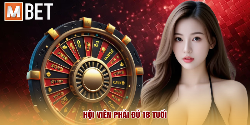Hội viên phải đủ 18 tuổi