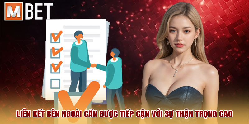 Liên kết bên ngoài cần được tiếp cận với sự thận trọng cao
