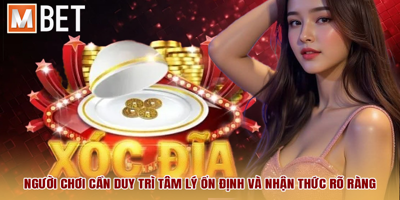 Người chơi cần duy trì tâm lý ổn định và nhận thức rõ ràng.