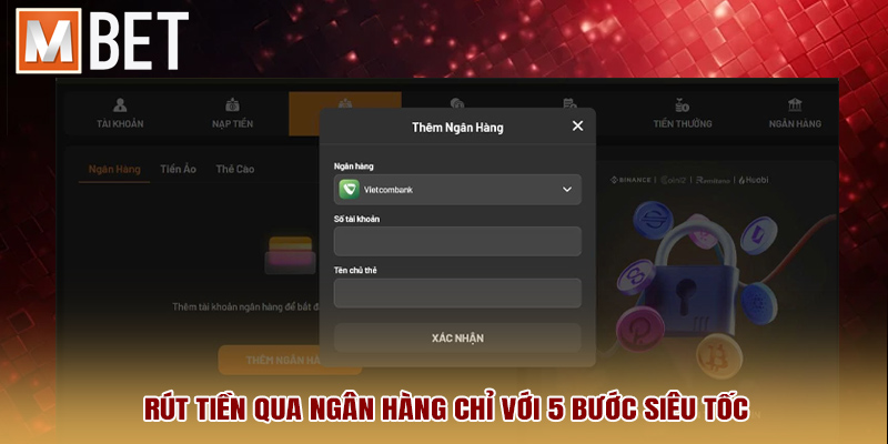 Rút tiền qua ngân hàng chỉ với 5 bước siêu tốc